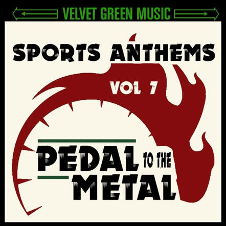 Pedal to the Metal - Sports Anthems